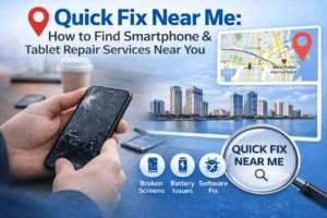 Lee más sobre el artículo Quick Fix Near Me: Cómo encontrar servicios de reparación de smartphones y tablets cerca de ti